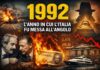 1992. L’ANNO IN CUI L’ITALIA FU MESSA ALL’ANGOLO