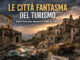 Le città fantasma del turismo